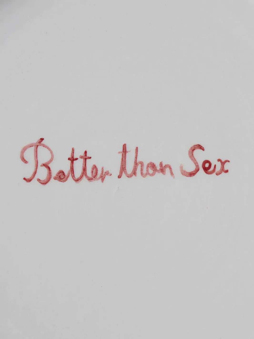 Better Than S*x Plate